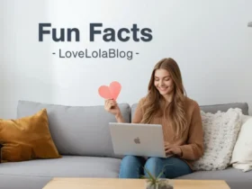 Fun facts lovelolablog